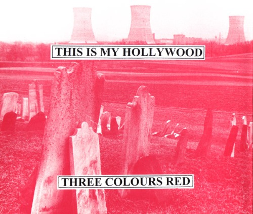 3 Colours Red - This Is My Hollywood (Single)