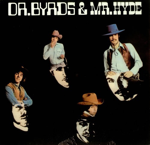 The Byrds - Dr.Byrds Vs. Mr.Hyde