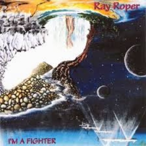 Ray Roper – I&#039;m A Fighter