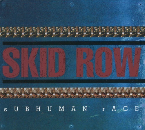 Skid Row - Subhuman Race (digi)