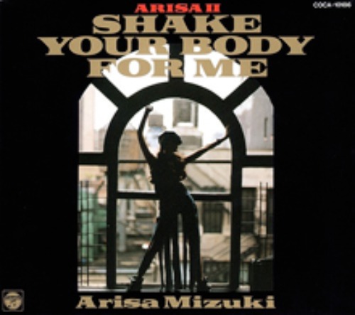 (J-Pop)Arisa Mizuki – Shake Your Body For Me
