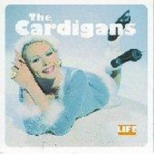 The Cardigans - Life