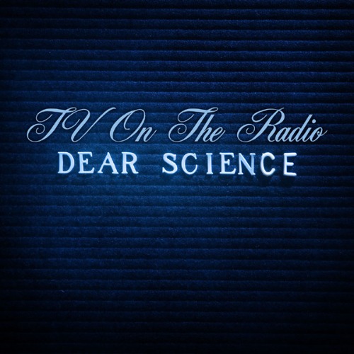 TV On The Radio – Dear Science (digi)