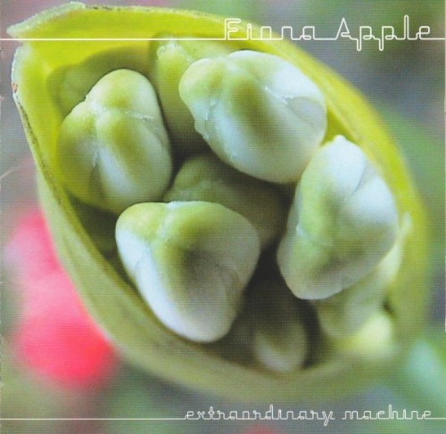 Fiona Apple – Extraordinary Machine