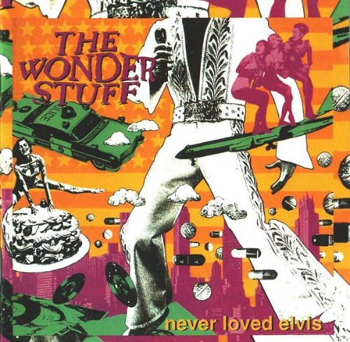 The Wonder Stuff – Never Loved Elvis (remaster)