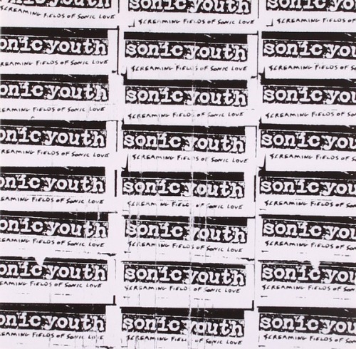 Sonic Youth – Screaming Fields Of Sonic Love