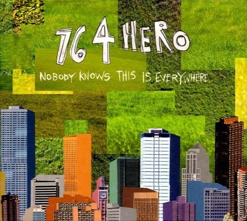 764-Hero – Nobody Knows This Is Everywhere (digi)