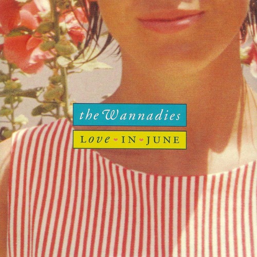 The Wannadies – Love In June (digi) (Single)