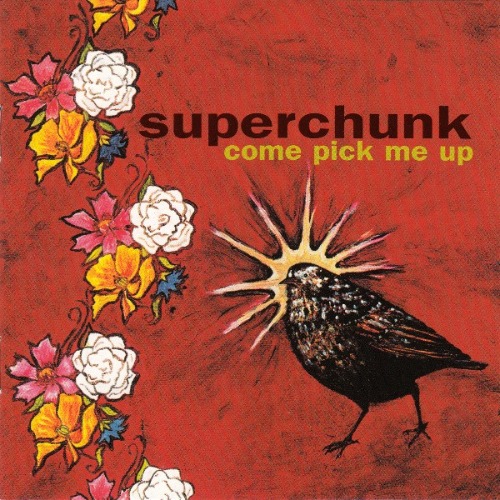 Superchunk – Come Pick Me Up