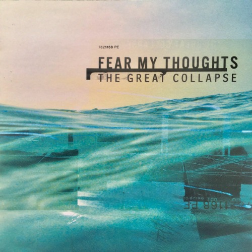 Fear My Thoughts – The Great Collapse