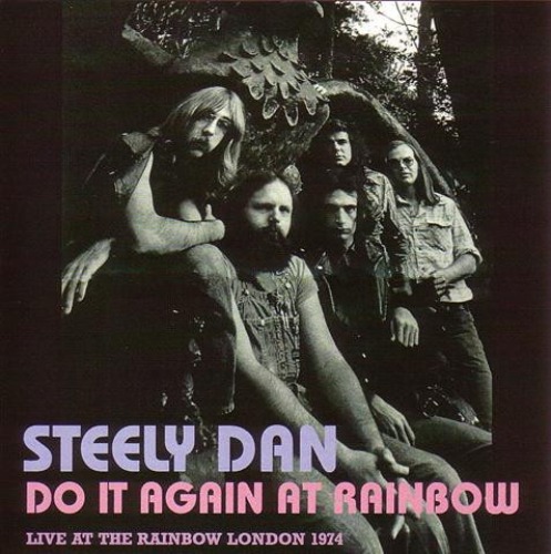 Steely Dan – Do It Again At Rainbow (2cd - bootleg)