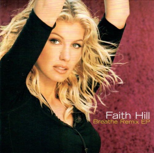 Faith Hill – Breathe Remix EP