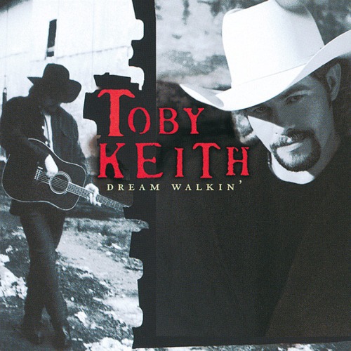 Toby Keith – Dream Walkin&#039;