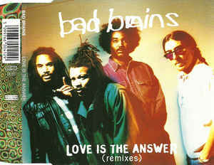 Bad Brains - Love Is The Answer (Remixes)