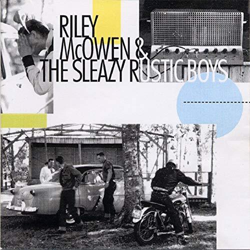 Riley McOwen &amp; The Sleazy Rustic Boys - Bigshot