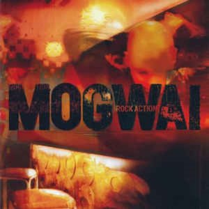 Mogwai - Rock Action (미)