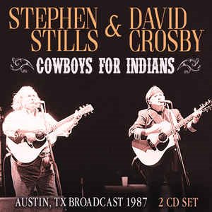 Stephen Stills &amp; David Crosby - Cowboys For Indians (2cd - bootleg) (미)