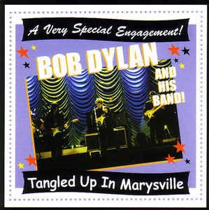 Bob Dylan - Tangled Up In Marysville (2cd - bootleg)