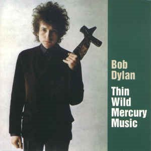 Bob Dylan - Thin Wild Mercury Music (bootleg)