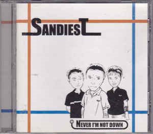 (J-Rock)Sandiest - Never I&#039;m Not Down