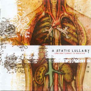 A Static Lullaby - ...And Don&#039;t Forget To Breathe