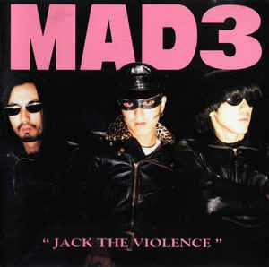 (J-Rock)Mad3 - Jack The Violence