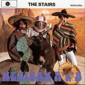 The Stairs - Mexican R&#039;N&#039;B