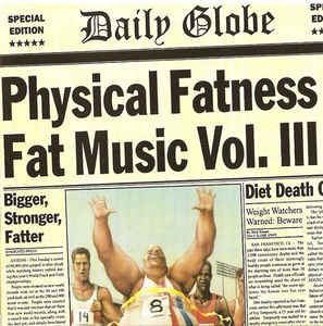 V.A. - Physical Fatness: Fat Music Vol.III