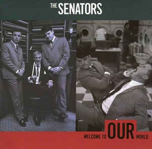 The Senators - Welcome To Our World