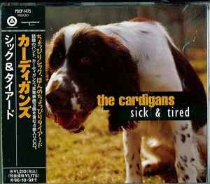 The Cardigans - Sick &amp; Tired (Single)