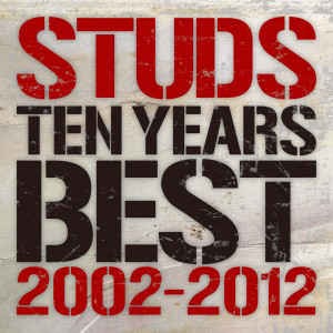 (J-Rock)Studs - Ten Years Best 2002-2012 (미)
