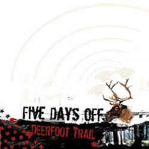 Five Days Off - Deerfoot Trail (미)
