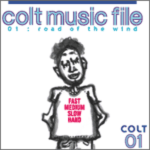 V.A. - Colt Music File 01: Road Of The Wind