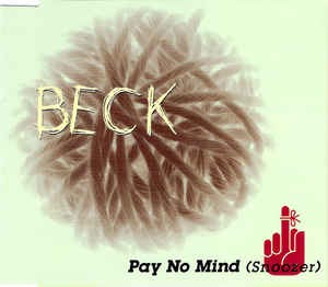 Beck - Pay No Mind (Snoozer) (미) (Single)