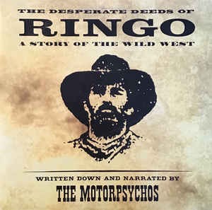 The Motorpsychos - The Desperate Deeds Of Ringo