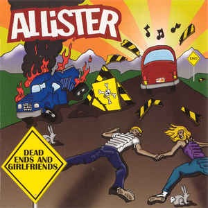 Allister - Dead Ends And Girlfriends (미)