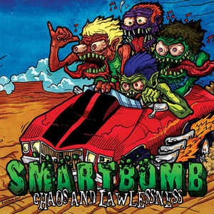 Smartbomb - Chaos And Lawlessness (EP)