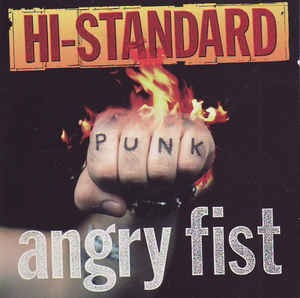 (J-Rock)Hi-Standard - Angry Fist