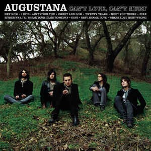 Augustana - Can&#039;t Love, Can&#039;t Hurt