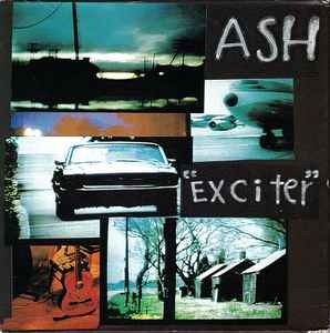 Ash - Exciter