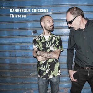 Dangerous Chickens - Thirteen (미)