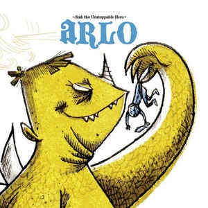 Arlo- Stop The Unstoppable Hero