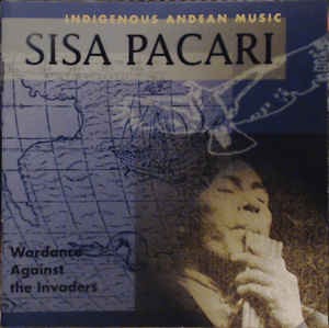 Sisa Pacari - Wardance Against The Invaders