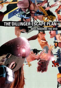 (DVD)The Dillinger Escape Plan - Miss Machine The DVD