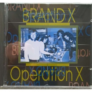 Brand X - Operation &quot;X&quot; (bootleg)