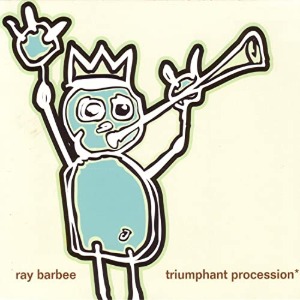 Ray Barbee - Trumphant Procession