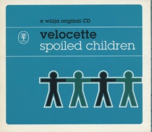 Velocette - Spoiled Children (digi) (Single)