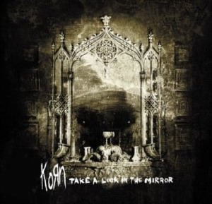 Korn - Take A Look In The Mirror (CD+DVD) (digi)