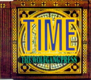 The Wolfgang Press - Time (Single)