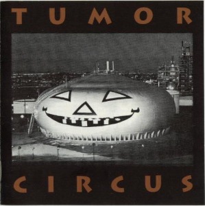 Tumor Circus - S/T